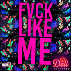 Fvck like me