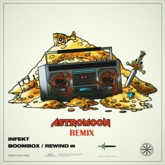 INFEKT - REWIND (ASTROMOON REMIX)