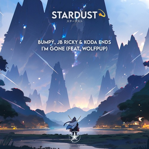 Bumpÿ, JB RICKY, Koda Ends - I'm Gone (feat. Wolfpup)