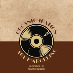 Art Marcelino - Organic Iration