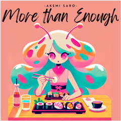 More than Enough