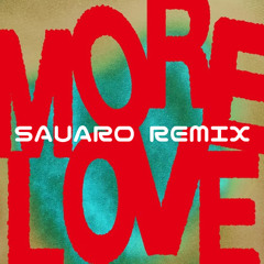 Moderat, Rampa, &Me - More Love (Sauaro Remix)