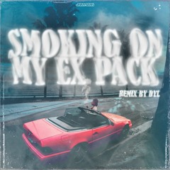 SMOKIN ON MY EX PACK REMIX