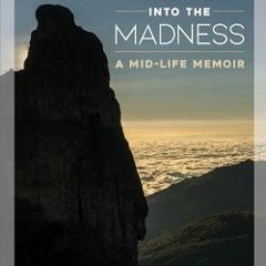 PDF/ePub Looking Down Into the Madness: A Midlife Memoir - Andrew  Hudgins
