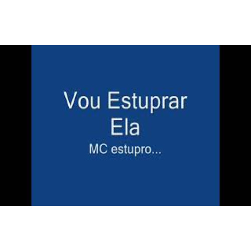 Mc Estupro - Vou estuprar ela