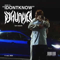 IDONTKNOW [DJ HUAWEI LEGAL 4x4 MIX]