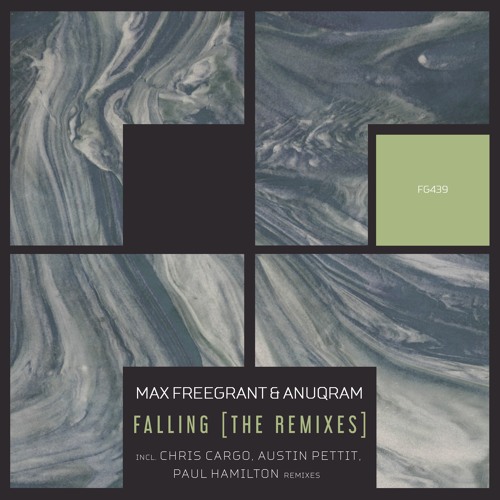 Max Freegrant & ANUQRAM - Falling (Austin Pettit Remix) [OUT NOW]