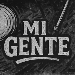 Mi Gente - DJDIRTO