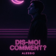 (FR) DIS-MOI COMMENT?