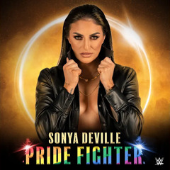 Sonya Deville - Pride Fighter (feat. The Baby Don) [WWE Theme]