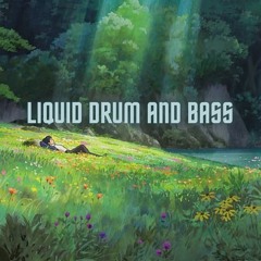 Liquid Drum and Bass