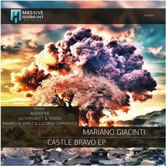 MHR600 Mariano Giacinti - Castle Bravo EP [Out October 18]