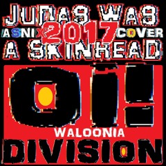 OI!DIVISION - Judas Was A Skinhead(snix) - SKINHEADENSTEIN RECORDS