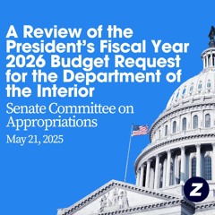 A Review of the President’s Fiscal Year 2026 Budget Request for the Department of the Interior