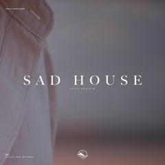 Alex Keeper - Sad House