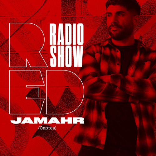 Red After Party Radio Show - 023 Jamahr