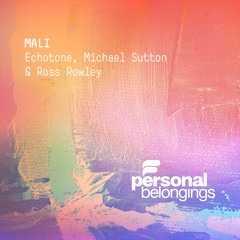 Echotone, Michael Sutton, Ross Rowley - Mali