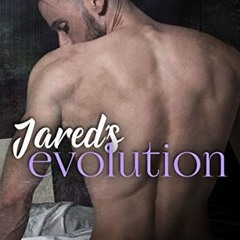 ✔️ Read Jared's Evolution (Jared & Kieran Book 1) by  Riley Hart
