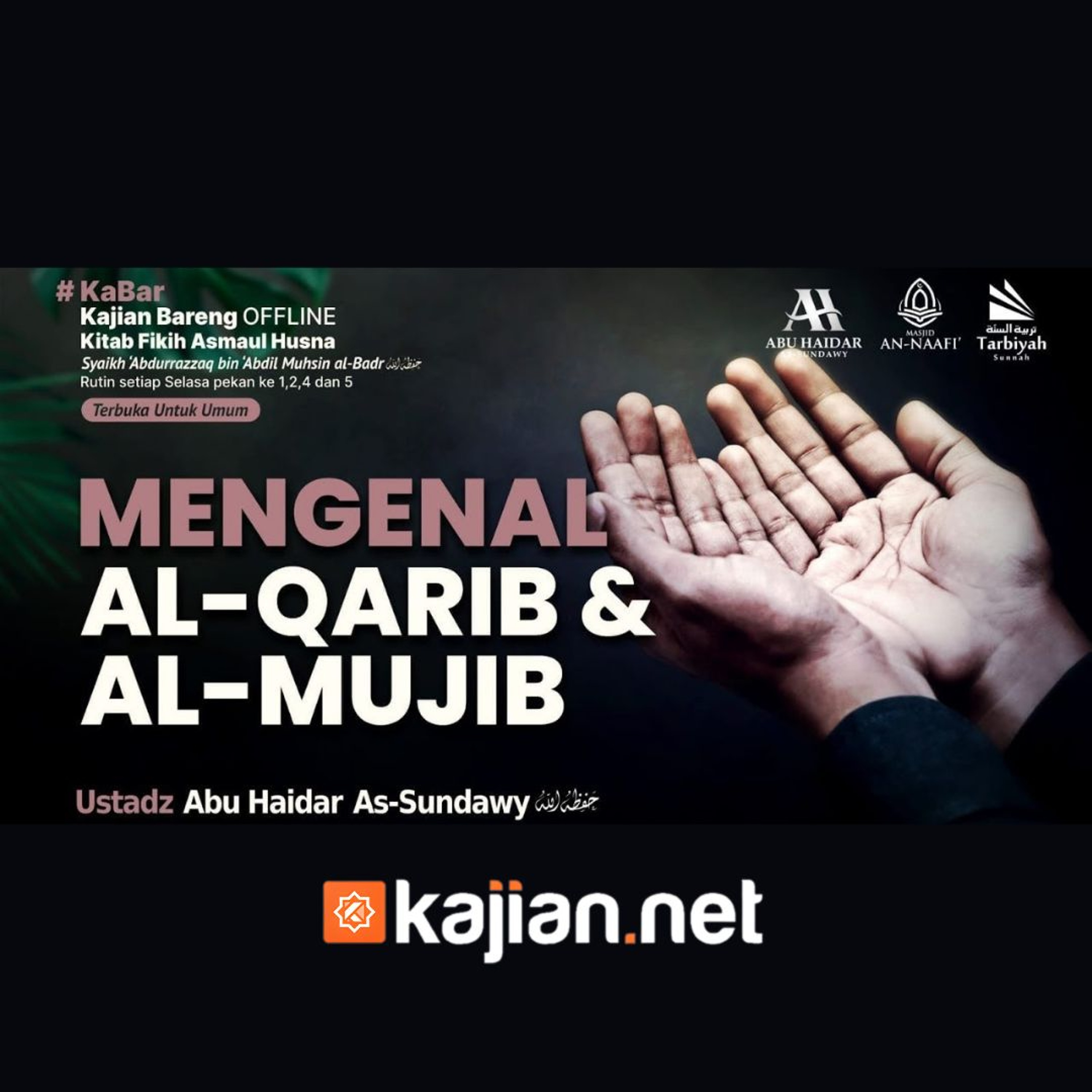 Mengenal Al-Qarib & Al-Mujib (Fiqih Asmaul Husna) #49a - Ustadz Abu Haidar As-Sundawy حفظه الله episode artwork