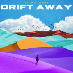Drift Away