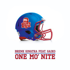 One Mo' Nite (feat. Saiko)