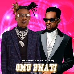 Omu Bwati (feat. Patoranking)