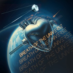 Breath of the Universe