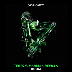 TEUTON, Mariana Revilla - BOOM [Verknipt]