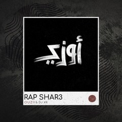 OUZII - RAP SHAR3 (ريمكس هوبي)
