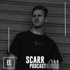 I|I Podcast Series 144 - SCARR