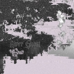 S4moyeda - River Ghost
