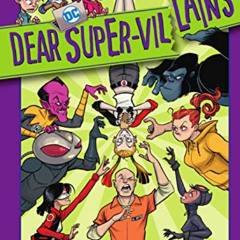 Get PDF 📤 Dear DC Super-Villains (2021) by  Michael Northrop,Gustavo Duarte,Gustavo
