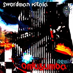 Swordman Kitala - Ya Dont Know (Cirqular Remix) Makabila Umoja Records