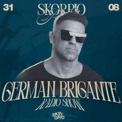 Skorpio Radio Show by German Brigante 31.08.2025