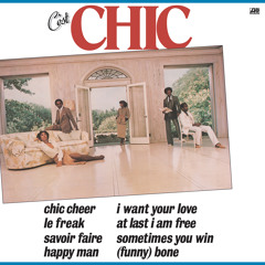 I Want Your Love (2018 Remaster)