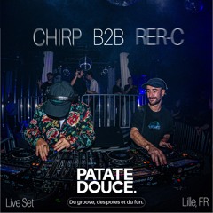 HOME SESSION MIX - CHIRP B2B RER C by Patate Douce Crew