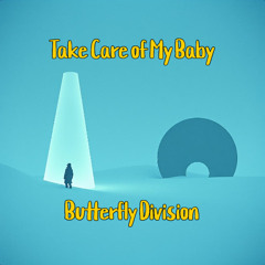 Take Care of My Baby
