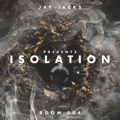 Isolation | Room 004