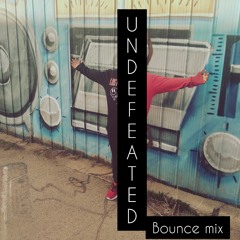 Undefeated (Bounce Mix)