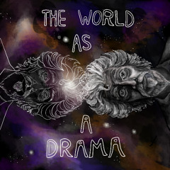 The World As A Drama - HAmetz