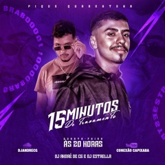 15 MINUTINHOS DE TRAVAMENTO [DJ ANDRE DE CG DJ ESTRELLA] PIQUE DA QUARENTENA