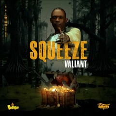 Valiant - Squeeze _ Dec 2023