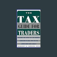 ??pdf^^ ✨ The Tax Guide for Traders (<E.B.O.O.K. DOWNLOAD^>