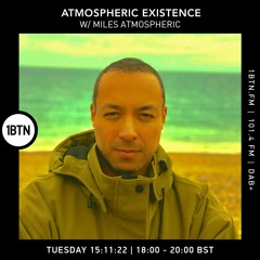 Atmospheric Existence with Miles Atmospheric - 15.11.2022