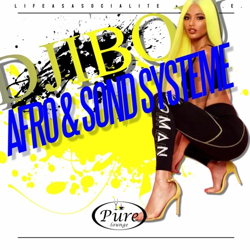 Afro Mix  & Sond Système _ By Djibou_Mix97 ) 2022
