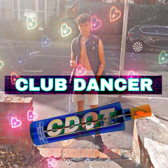 CLUB DANCER - YXUNG CDOT MC
