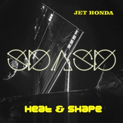 Jet Honda - Heat and Shape - SDASD