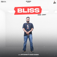Bliss (From "Jimmy") [feat. Dada Sadhu]
