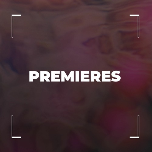 Premieres