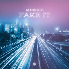 mxbeats - Fake It